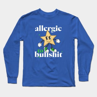 Allergic to bullshit Long Sleeve T-Shirt